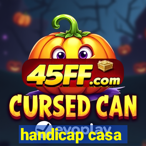 handicap casa